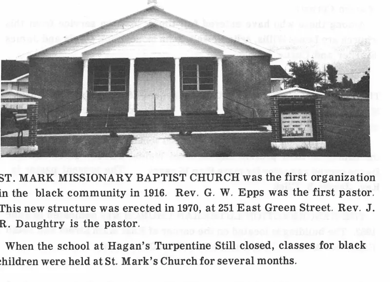 ST. MARK MISSIONARY BAPTIST CHURCH was the first organization in the black community in 1916