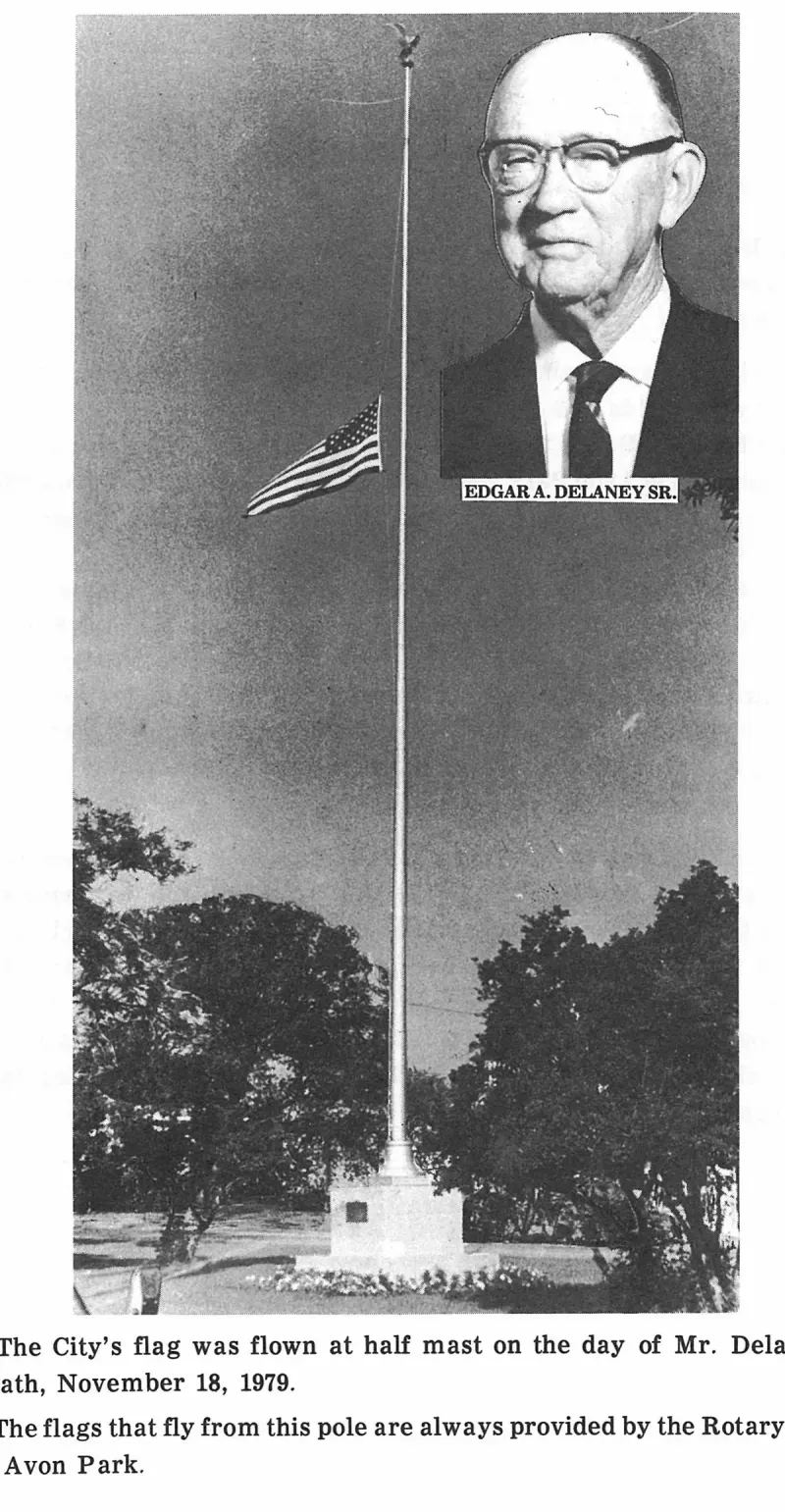 The City's flag was flown at half mast on the day of Mr. Delaney's death, November 18, 1979
